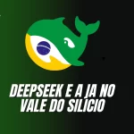 DeepSeek-e-a-IA-no-Vale-do-Silicio